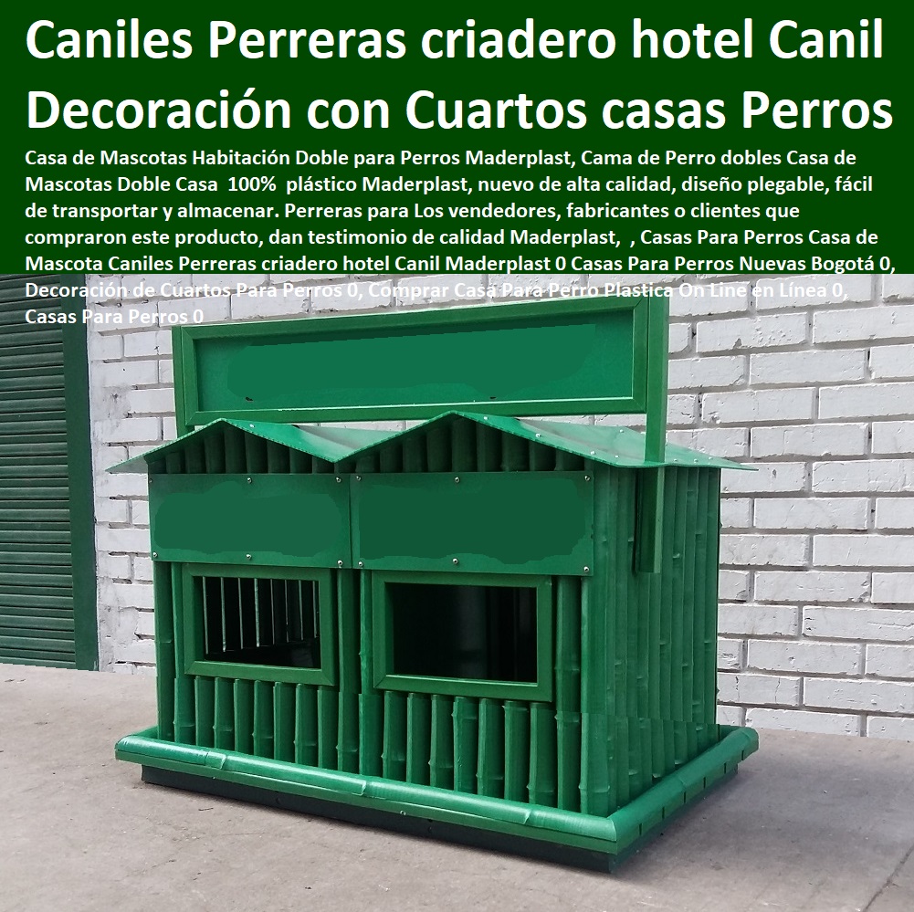 , Casas Para Perros Casa de Mascota Caniles Perreras criadero hotel Canil Maderplast 0 Casas Para Perros Nuevas Bogotá 0, Decoración de Cuartos Para Perros 0, Comprar Casa Para Perro Plastica On Line en Línea 0, Casas Para Perros 0 , Casas Para Perros Casa de Mascota Caniles Perreras criadero hotel Canil Maderplast 0 Casas Para Perros Nuevas Bogotá 0, Decoración de Cuartos Para Perros 0, Casas Para Perros Y Mascotas, Agility De Perros, Pistas De Adiestramiento, Caninos Para Perros, Equipo De Agility Para Perros, Cunas Y Parideras Para Perros, Parques Para Perros, Corrales Para Perros, Jaulas cuidado de perros, Comprar Casa Para Perro Plastica On Line en Línea 0, Casas Para Perros 0